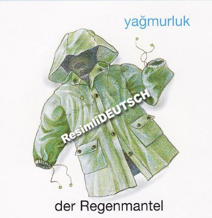 Yagmurluk----der Regenmantel